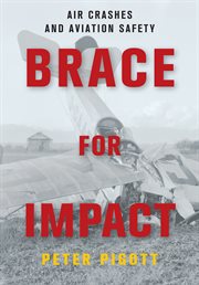 Brace for impact: air crashes and aviation safety cover image