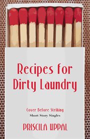 Recipes for dirty laundry cover image