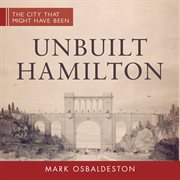 Unbuilt Hamilton cover image