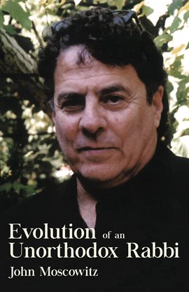 Cover image for Evolution of an Unorthodox Rabbi