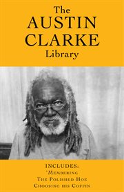 The Austin Clarke library cover image