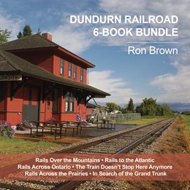 Cover image for Dundurn Railroad 6-Book Bundle