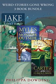 Weird stories gone wrong 3-book bundle: carter and the curious maze / myles and the mo.... Books #1-3 cover image