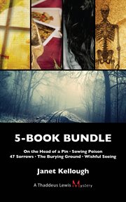 Thaddeus lewis mysteries 5-book bundle: on the head of a pin / sowing poison / 47 sorrows / the.... Books #1-5 cover image