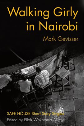 Cover image for Walking Girly In Nairobi