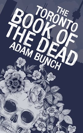Cover image for The Toronto Book of the Dead