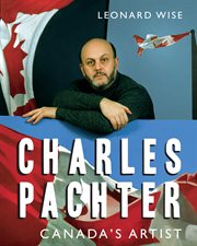 Charles Pachter : Canada's artist cover image