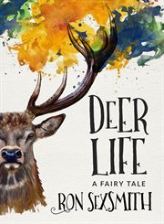 Deer life : a fairy tale cover image