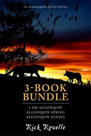 Algonquin quest 3-book bundle. I Am Algonquin / Algonquin Spring / Algonquin Sunset cover image