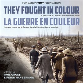 Cover image for They Fought in Colour / La Guerre en Couleur