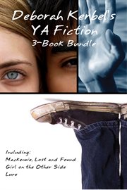 Deborah kerbel's ya fiction 3-book bundle. Mackenzie, Lost and Found / Girl on the Other Side / Lure cover image
