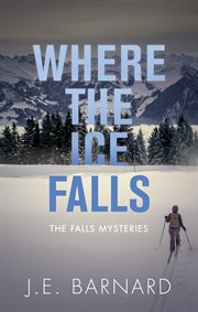 Where the ice falls cover image