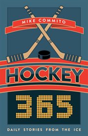 Hockey 365. Daily Stories from the Ice cover image