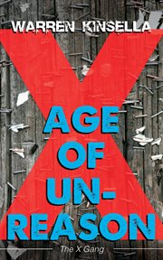 Age of unreason. The X Gang cover image