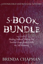 Stonechild and rouleau mysteries 5-book. Bleeding Darkness / Shallow End / Tumbled Graves / and 2 more cover image
