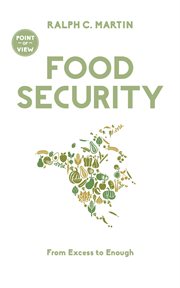 Food security : from excess to enough cover image