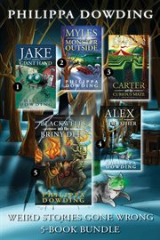 Weird stories gone wrong 5-book bundle. Carter and the Curious Maze / Myles and the Monster Outside / Jake and the Giant Hand / Alex and The cover image
