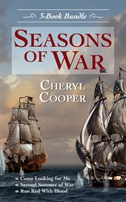 Seasons of war 3-book bundle: come looking for me / second summer of war / run red with blood. Books #1-3 cover image