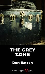 The grey zone : a jack taggart mystery cover image