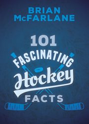 101 fascinating hockey facts cover image