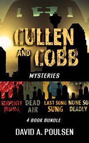 Cullen and cobb mysteries 4-book bundle: none so deadly / last song sung / dead air / serpents risin. Books #1-4 cover image
