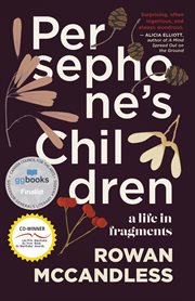 Persephone's children. A Life in Fragments cover image