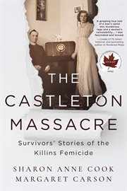 The Castleton massacre : survivors' stories of the Killins femicide cover image