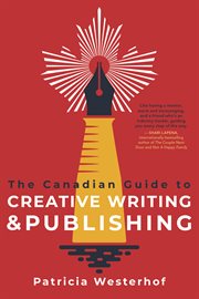 The Canadian guide to creative writing & publishing cover image