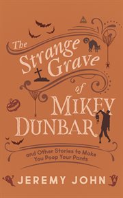 The strange grave of mikey dunbar cover image
