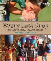 Every last drop : bringing clean water home cover image