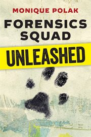 Forensics squad unleashed cover image