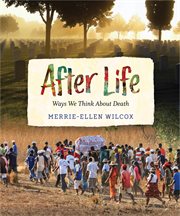 After life : ways we think about death cover image