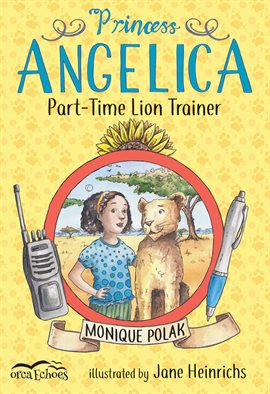 Cover image for Princess Angelica, Part-time Lion Trainer