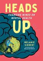 Heads up. Changing Minds on Mental Health cover image