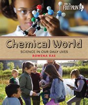 Chemical world : science in our daily lives cover image