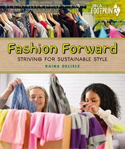 Fashion forward : striving for sustainable style cover image