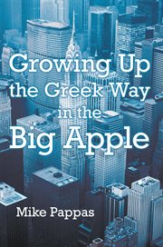 Growing up the Greek way in the big apple cover image