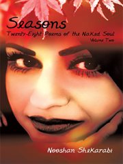 Seasons: twenty-eight poems of the naked soul,volume ii cover image
