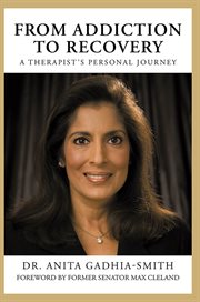From addiction to recovery : a therapist's personal journey cover image