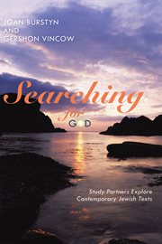 Searching for god : study partners explore contemporary jewish texts cover image