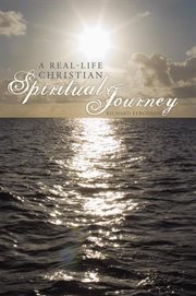 A real-life christian spiritual journey cover image