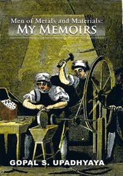 Men of Metals and Materials : My Memoires cover image