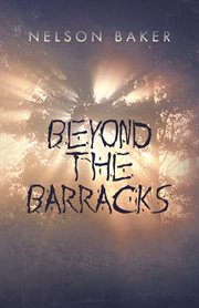 Beyond the barracks cover image