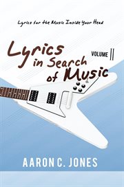 Lyrics in search of music. Volume 3, Welcome to another day above the ground cover image