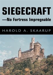 Siegecraft : no fortress impregnable cover image