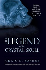 The legend of the crystal skull cover image