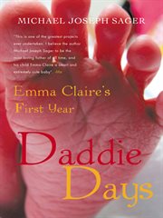 Daddie days. Emma Claire'S First Year cover image