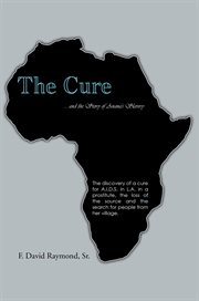 The cure. ... and the Story of Anana's Slavery cover image
