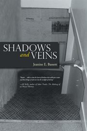 Shadows and veins : one woman's journey into the dark world of methamphetamine cover image