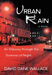 Urban rain. An Odyssey Through the Darkness of Night cover image